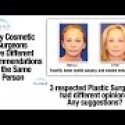 Why Cosmetic Surgeons Give Different Advice to the Same Person for Facial Procedures