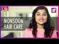 Monsoon Hair Care Tips | By Mehak