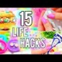 15 LIFE HACKS YOU NEED TO KNOW!