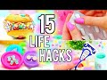 15 LIFE HACKS YOU NEED TO KNOW!