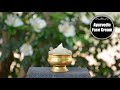 Homemade Herbal Ayurvedic Face Cream For Glowing Skin | Removes Acne Scars, Black Spots & Dullness