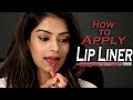 How To Apply Lip Liner | Lip Liner Tutorial | Correct Way To Apply Lip Liner | Foxy Makeup Tutorials