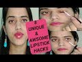 8  useful lipstick hacks💄...!! unique lipstick hacks for perfect makeup