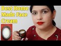Best Home Made Face Cream For Glowing And Brightening Skin |