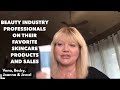 Beauty Professionals Perspective: Skincare favorites and sales tips