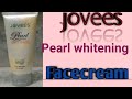 Jovees Pearl whitening Face cream | Pearl whitening Facecream review | facecream for all skin types