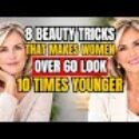 8 Beauty Tricks That Keep Older Women Looking Youthful And Vibrant After 60!